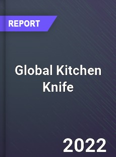 Global Kitchen Knife Market