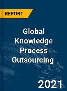 Global Knowledge Process Outsourcing Market