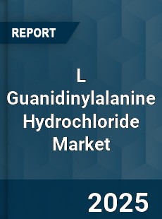 Global L Guanidinylalanine Hydrochloride Market