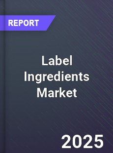 Global Label Ingredients Market
