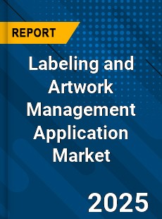 Global Labeling and Artwork Management Application Market