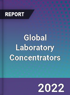 Global Laboratory Concentrators Market