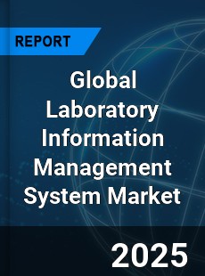 Global Laboratory Information Management System Market