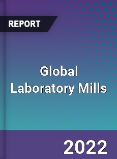 Global Laboratory Mills Market