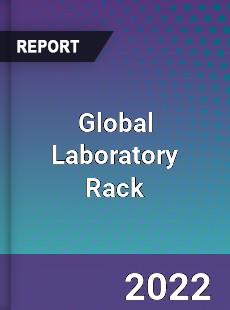 Global Laboratory Rack Market