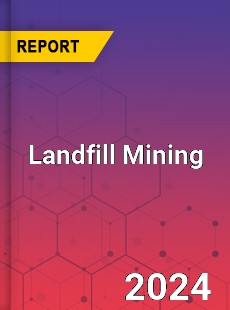 Landfill Mining Market Se...