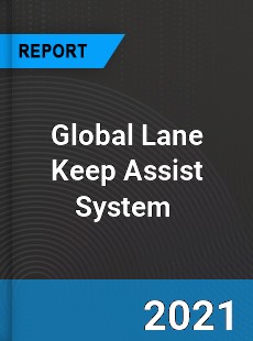 Global Lane Keep Assist System Market