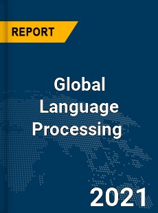 Global Language Processing Market