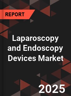 Laparoscopy and Endoscopy Devices Market