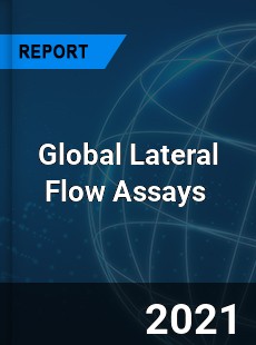 Global Lateral Flow Assays Market