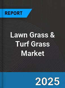 Global Lawn Grass & Turf Grass Industry