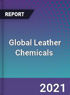 Global Leather Chemicals Market