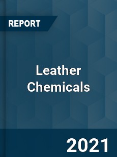 Global Leather Chemicals Market