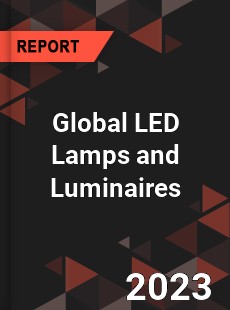 Global LED Lamps and Luminaires Industry
