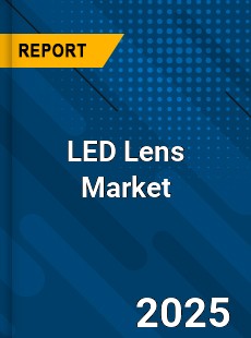 Global LED Lens Market
