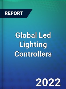Global Led Lighting Controllers Market