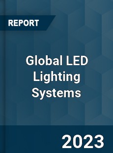 Global LED Lighting Systems Market