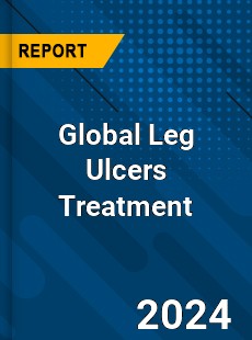 Global Leg Ulcers Treatment Market