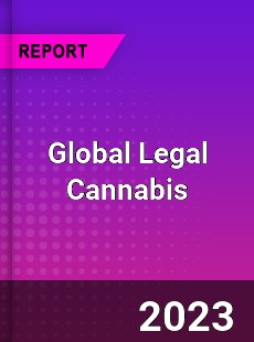 Global Legal Cannabis Market