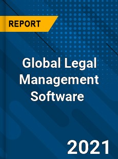 Global Legal Management Software Market