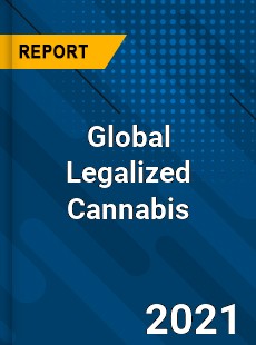 Global Legalized Cannabis Market