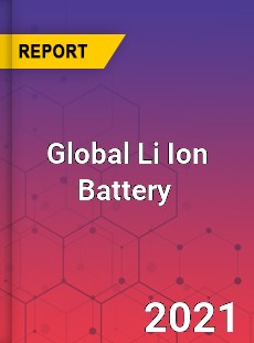 Global Li Ion Battery Market