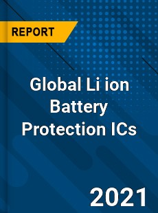 Global Li ion Battery Protection ICs Market