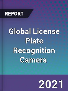 Global License Plate Recognition Camera Market