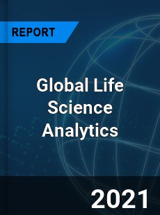 Global Life Science Analytics Market