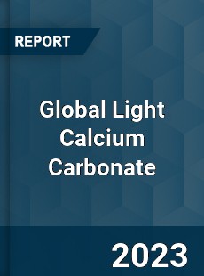 Global Light Calcium Carbonate Market