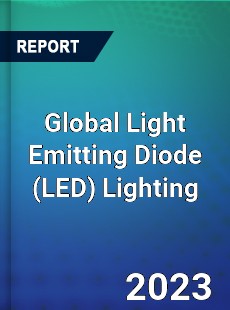 Global Light Emitting Diode Lighting Market