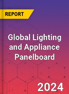Global Lighting and Appliance Panelboard Industry