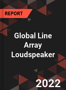 Global Line Array Loudspeaker Market