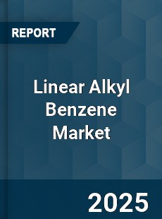 Global Linear Alkyl Benzene Market