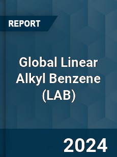 Global Linear Alkyl Benzene Market