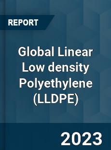 Global Linear Low density Polyethylene Market