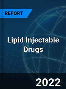 Global Lipid Injectable Drugs Market