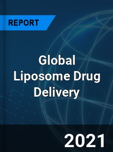 Global Liposome Drug Delivery Market
