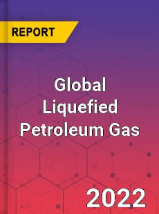 Global Liquefied Petroleum Gas Market