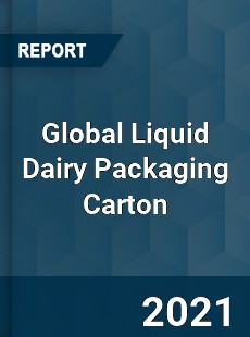 Global Liquid Dairy Packaging Carton Market