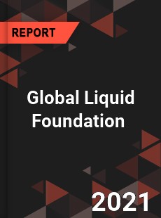 Global Liquid Foundation Market