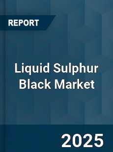 Global Liquid Sulphur Black Industry