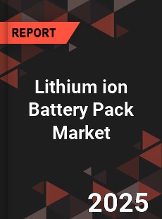 Global Lithium ion Battery Pack Market