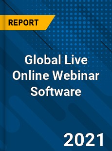 Global Live Online Webinar Software Market
