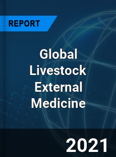 Global Livestock External Medicine Market