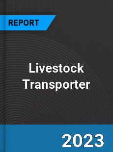 Global Livestock Transporter Market