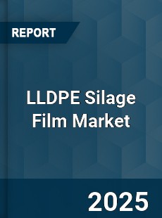Global LLDPE Silage Film Outlook