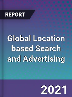 Global Location based Search and Advertising Market