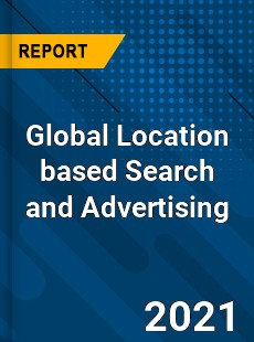 Global Location based Search and Advertising Market