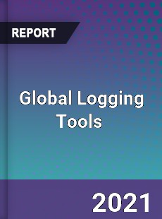 Global Logging Tools Market